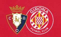 Consejo de valor único: Osasuna - Girona (¿Cuánto tiempo podrá aguantar el Girona en la máxima categoría?) – 04.11.2023