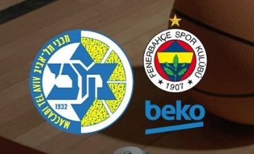 Euroliga: Maccabi Tel Aviv - Fenerbahce