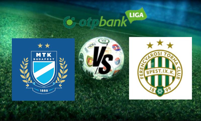 OTP Bank Liga: MTK – Ferencváros (Örökrangadó!)