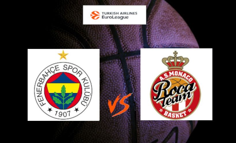 Euroliga: Fenerbahce - Monaco