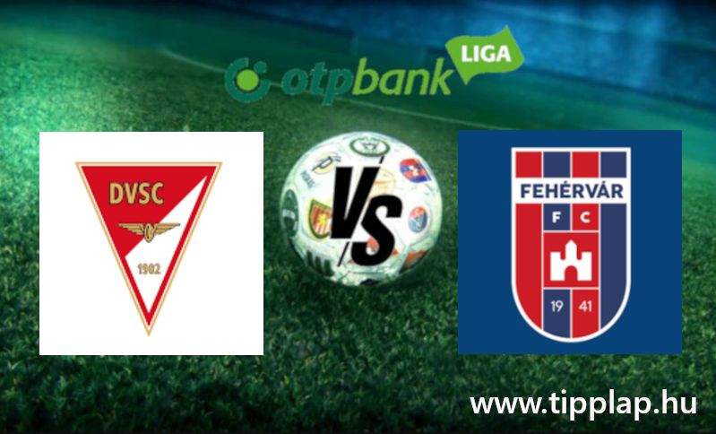 OTP Bank Liga: DVSC – Fehérvár (Rangadó a nemzetközi kupáért!)