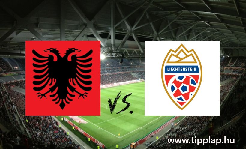 Felkészülési meccs: Albánia - Lichtenstein (Indul a válogatottak időszaka!) – 2024.06.03