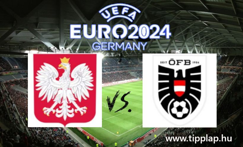 Single Value Tipp: Lengyelország - Ausztria (Utolsó esély az Európa-bajnokságon!)