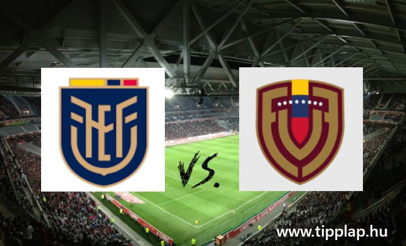Single Value Tipp: Ecuador – Venezuela (Erős esély a Copa Americáról!)