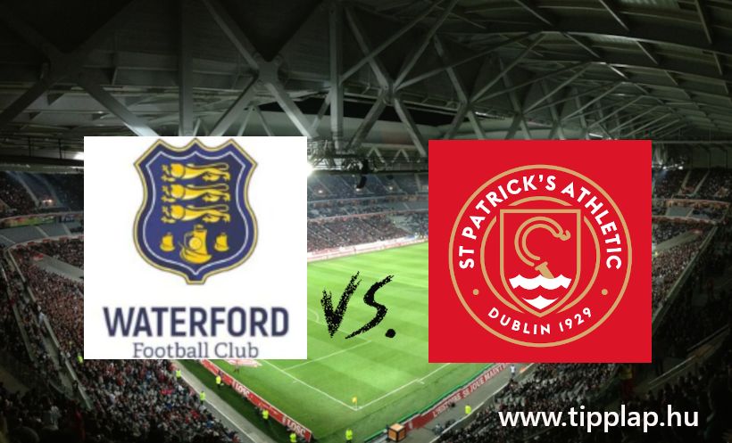 Bet of the day: Waterford United - St Patrick's Athletic (Parázs ír bajnoki!)