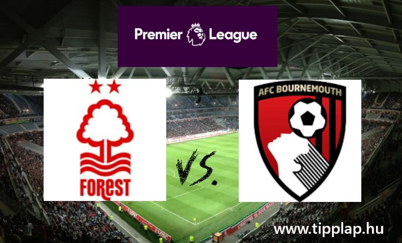 Single Value Tipp: Nottingham Forest – Bournemouth (Gólerős csapatok a Premier Ligában!)