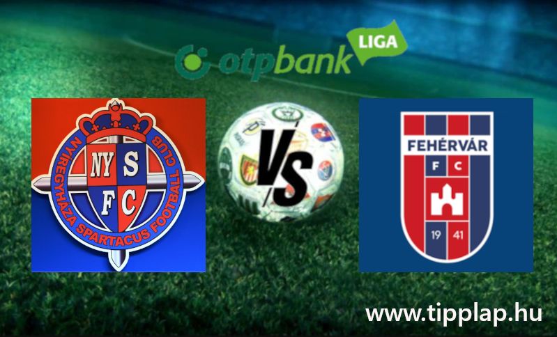 OTP Bank Liga: Nyíregyháza – Fehérvár (A csonka forduló utolsó meccse)