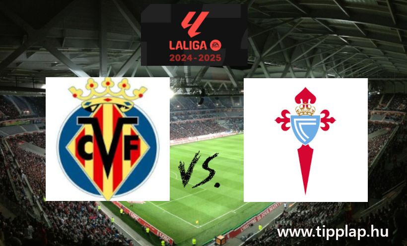 La Liga: Villareal - Celta Vigo (Hazai kikötőben a Sárga Tengeralattjáró!)