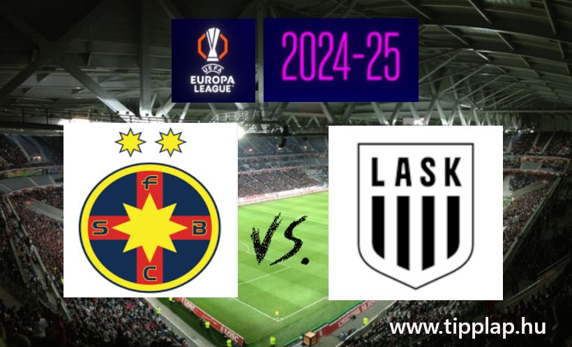 Európa Liga: FCSB - LASK (Román-osztrák gólpárbaj!) – 2024.08.29