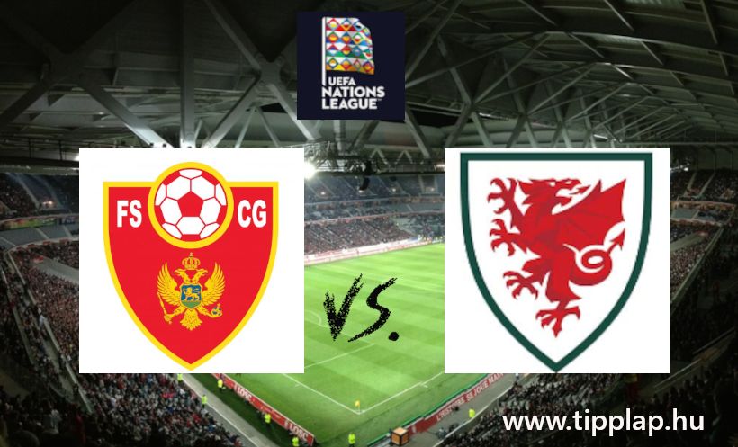 Nemzetek Ligája: Montenegró – Wales (Gyötrelem és gólok!)