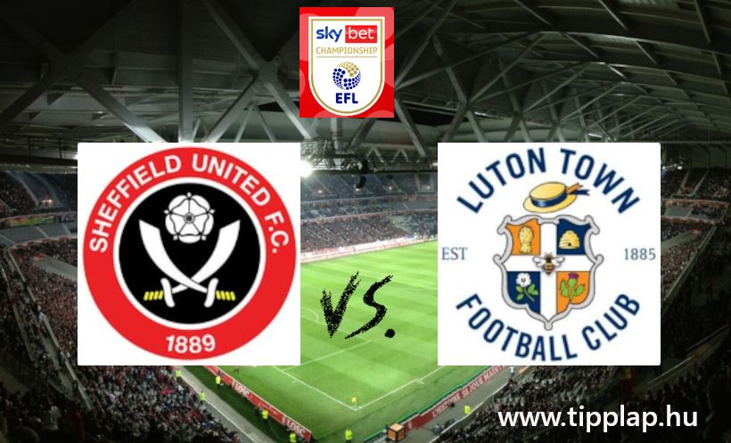 Championship: Sheffield United - Luton Town (Pengével nem verik le a kalapot!) - 2024.10.05