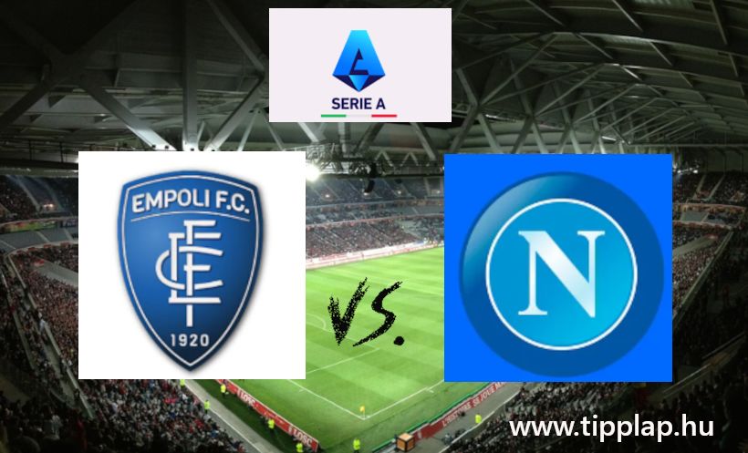 Serie A: Empoli – Napoli (Nehéz szülés lesz?) – 2024.10.20