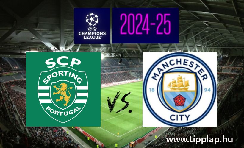 Bajnokok Ligája: Sporting Lisszabon - Manchester City (Szórakoztató BL-meccs várható!) – 2024.11.05