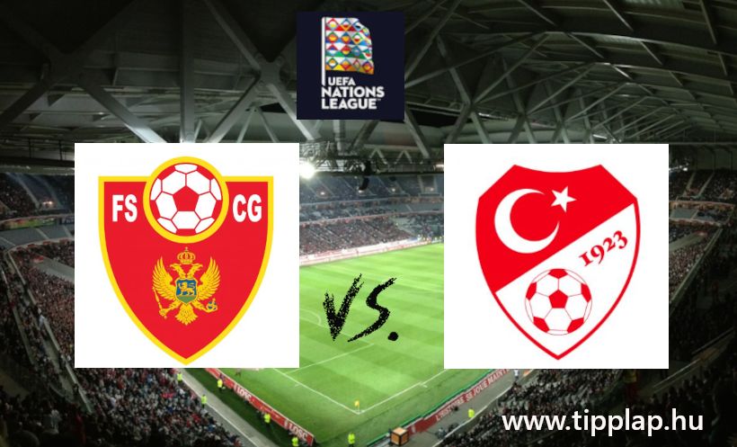 Nemzetek Ligája: Montenegró – Törökország (Erősebb a félhold!)