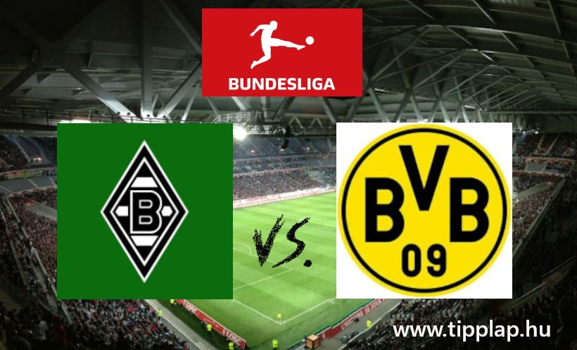 Bundesliga: B.Mönchengladbach – B.Dortmund (Borussia gólok várhatóak!)