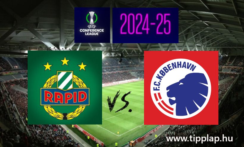 Konferencia Liga: Rapid Wien – FC Köbenhavn (Gólváltás a Konfetti Ligában 2.0) – 2024.12.19