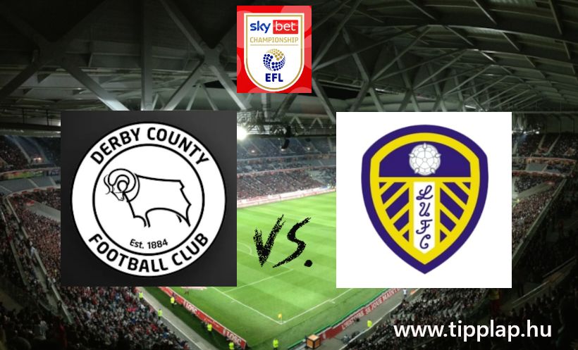 Ligabajnokság: Derby County - Leeds United (Erős hazai, megállíthatatlan vendég?) – 2024.12.29