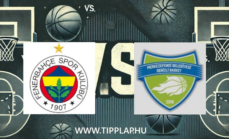 Kosárlabda, Superligi: Fenerbahce – Merkezefendi Denizli