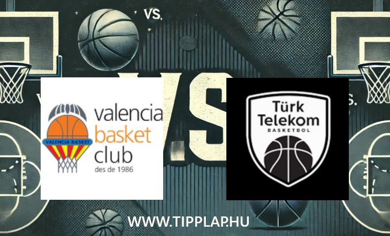 Kosárlabda EuroKupa: Valencia – Türk Telekom