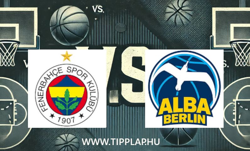 Kosárlabda Euroliga: Fenerbahce – Alba Berlin