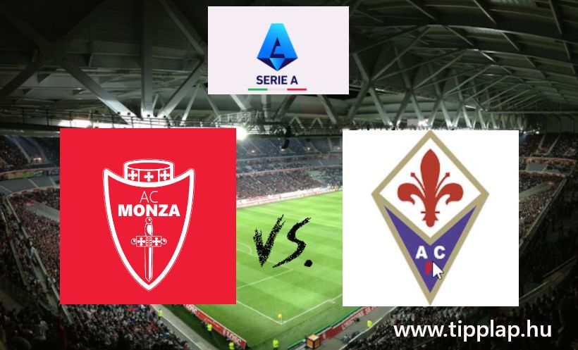 Serie A: Monza - Fiorentina (Harcos meccs az autósport fellegvárában!)
