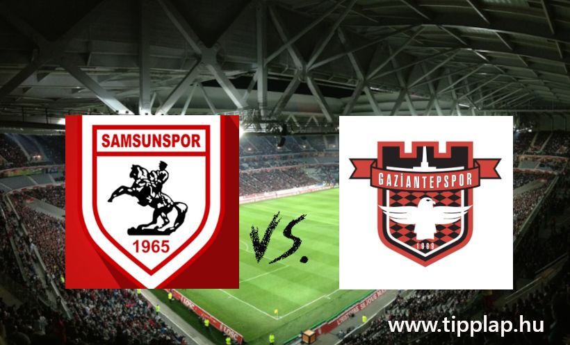 Török Superligi: Samsunspor – Gaziantep (Janicsáros rangadó gólokkal?) – 2025.01.24