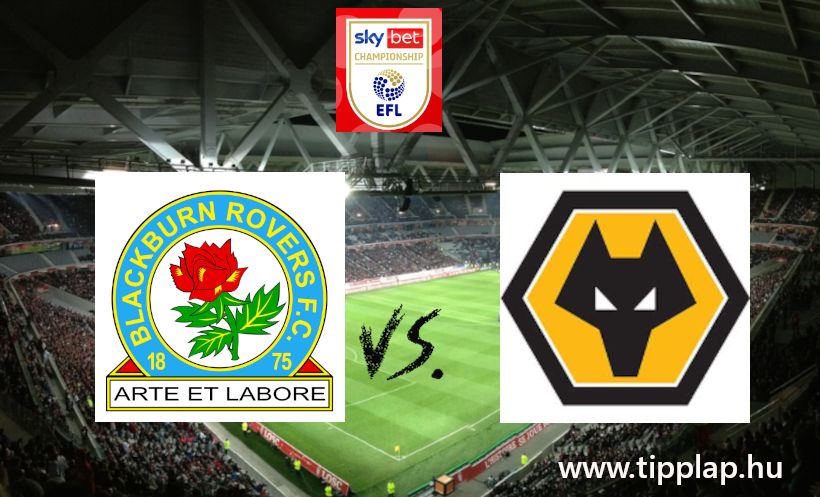 Ligabajnokság: Blackburn Rovers - Wolverhampton Wanderers (Gólos találkozó a Chalmpionshipben!) - 2025.02.09