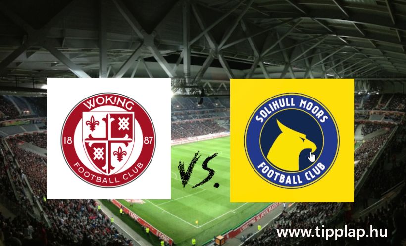 Szelvénykiegészítő tipp: Woking - Solihull Moors