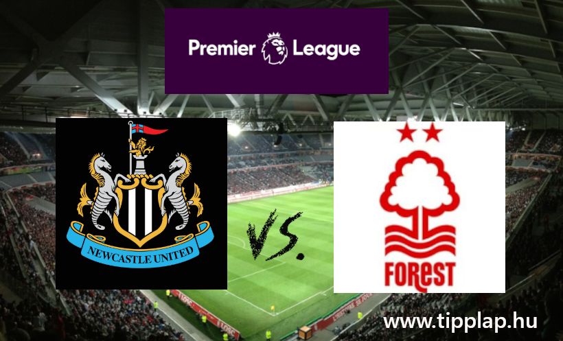 A Nap Tippje: Newcastle United - Nottingham Forest (Támadó felfogású csapatok a Premier Ligából!)