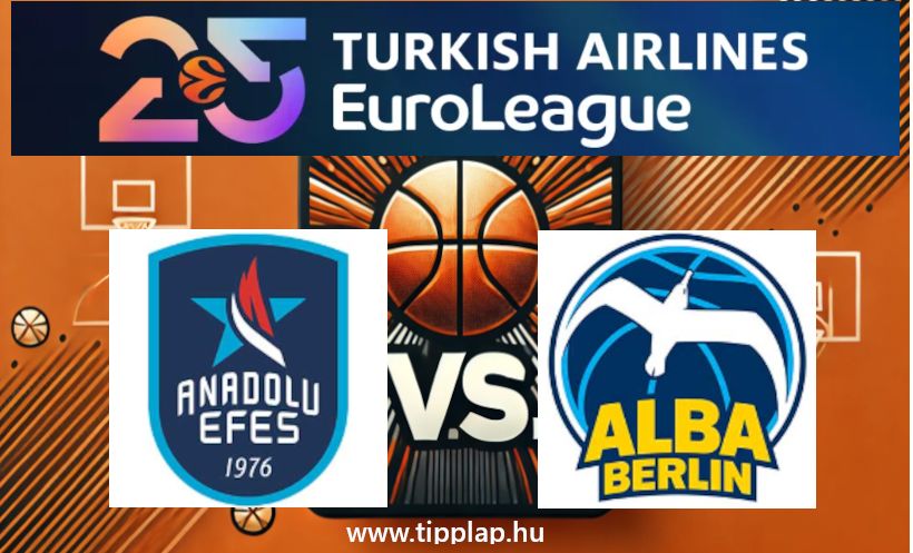 Euroliga: Anadolu Efes – Alba Berlin
