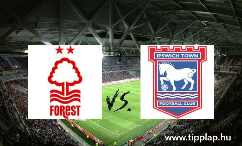 A Nap Tippje: Nottingham Forest - Ipswich Town (FA Kupa-találkozó!)