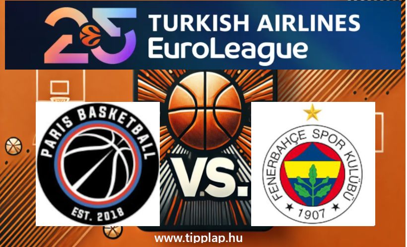 Kosárlabda Euroliga: Paris BC – Fenerbahce