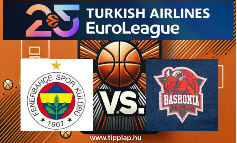 Kosárlabda EuroLiga: Fenerbahce – Baskonia