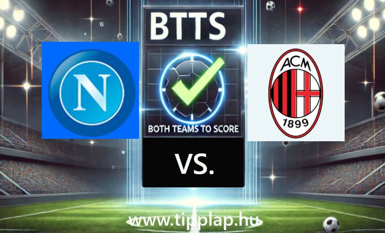 Serie A: Napoli - AC Milan (Gólváltós meccs a Itáliából!) - 2025.03.30