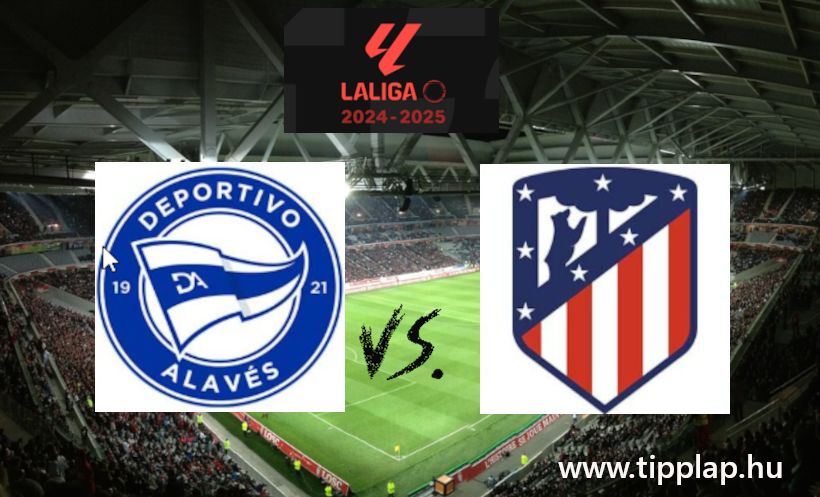 A Nap Tippje: Alaves - Atletico Madrid (Még téttel, mindkét oldalon!)