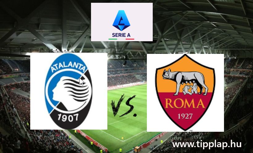 A Nap Tippje Atalanta – AS Roma (Még mindig tétre megy a harc a bergamói rangadón!)