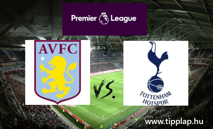 A Nap Tippje: Aston Villa - Tottenham Hotspur (Tét már csak a hazai oldalon van!)