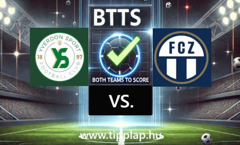 Svájc Superliga: Yverdon – FC Zürich (Sorsdöntő ütközet Svájcból!) - 2025.05.22