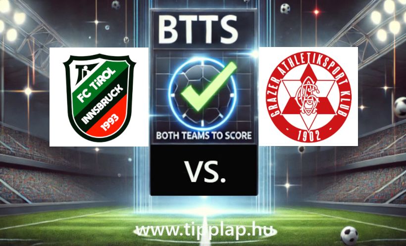 Admiral 2. Liga: WSG Swarovski Tirol - Grazer AK (Alsóházi csata az osztrák Bundesligából!) - 2025.05.23