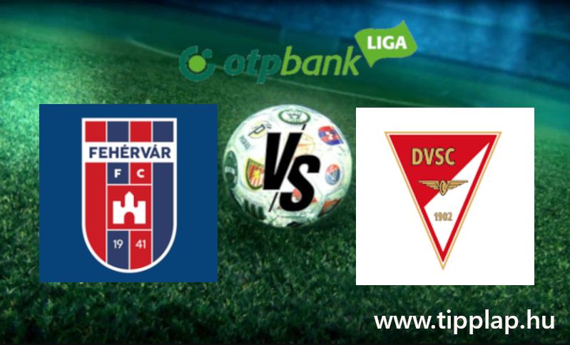 OTP Bank Liga: Fehérvár – Debrecen