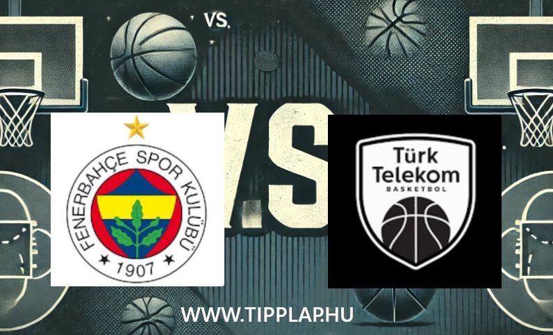Kosárlabda, Superligi: Fenerbahce – Türk Telekom (Parketten az Euroliga-győztes!)