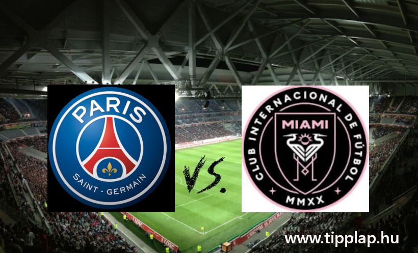 A Nap Tippje: PSG – Inter Miami