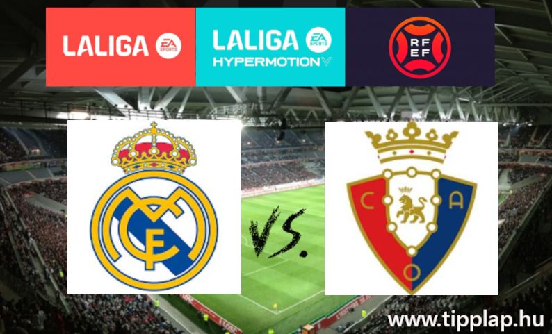 A Nap Tippje: Real Madrid - Osasuna