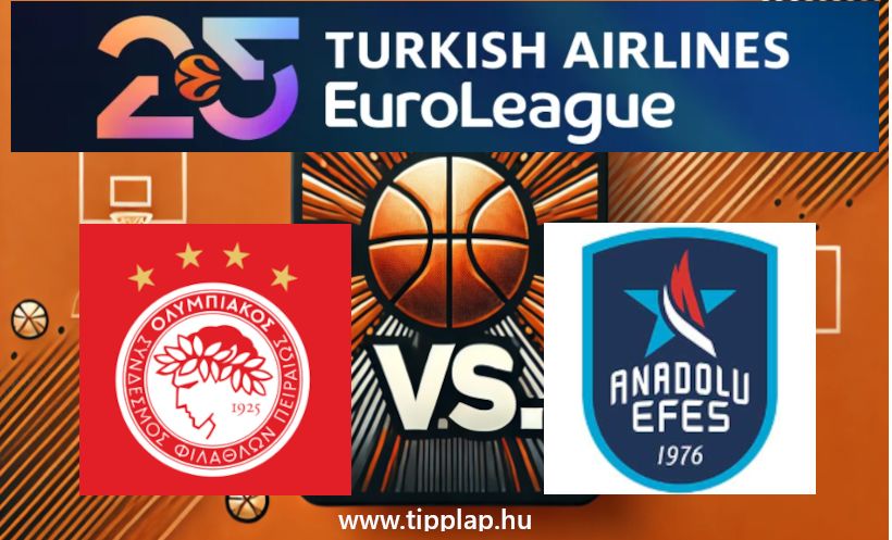Euroliga: Olympiakosz – Anadolu Efes