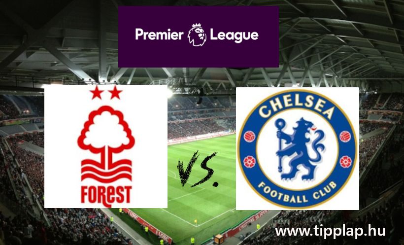 A Nap Tippje: Nottingham Forest – Chelsea