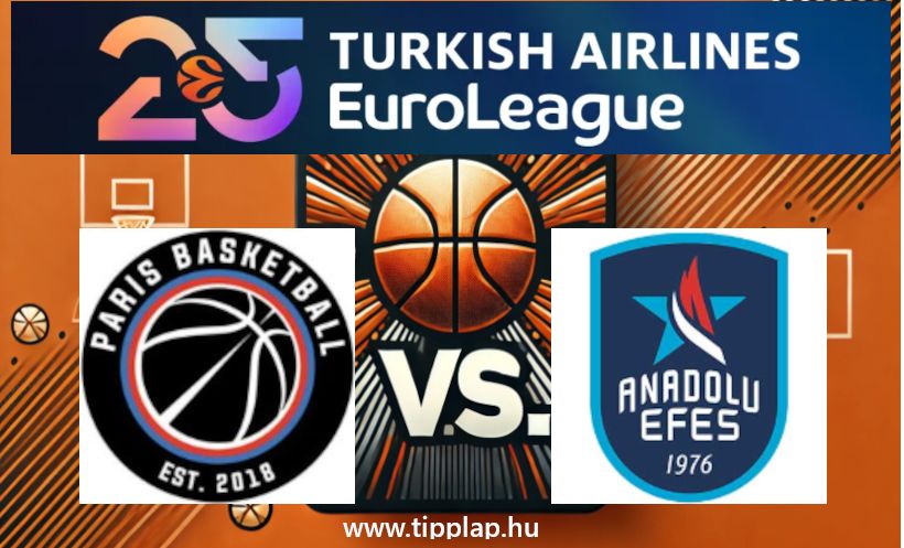 Kosárlabda EuroLiga: Paris BC – Anadolu Efes