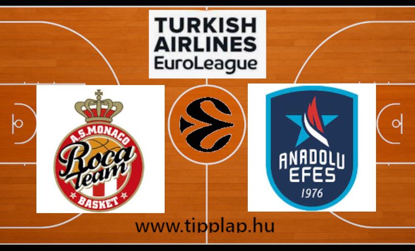 Kosárlabda EuroLiga: Monaco – Anadolu Efes