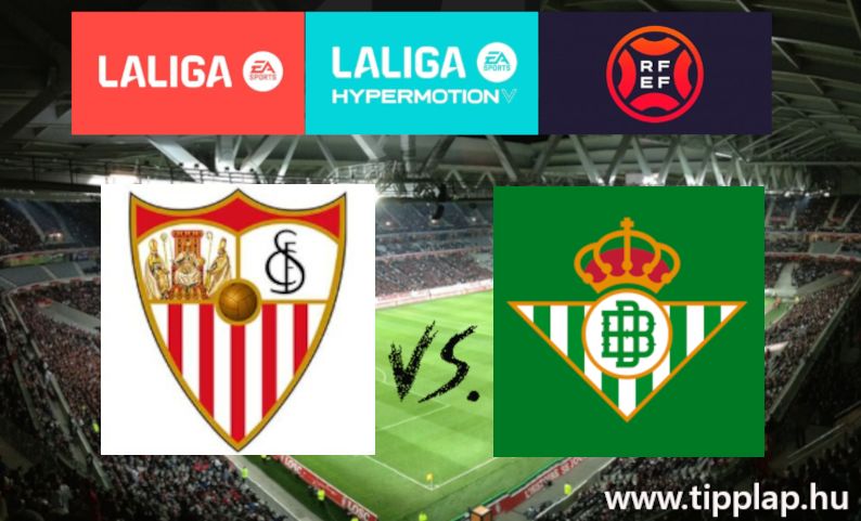 A Nap Tippje: Sevilla - Real Betis