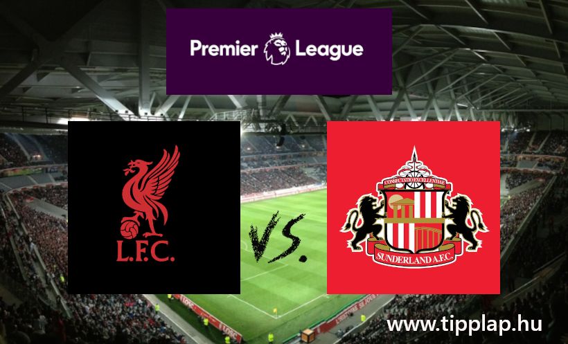 A Nap Tippje: Liverpool – Sunderland