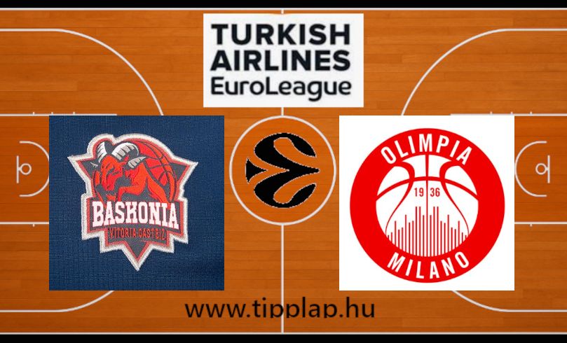 Kosárlabda Euroliga: Baskonia – Olimpia Milano